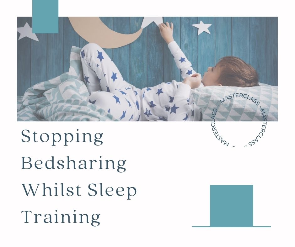 Stopping Bedsharing Whilst Sleep Training