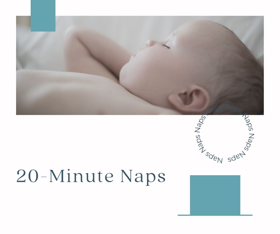 20 - Minute Naps
