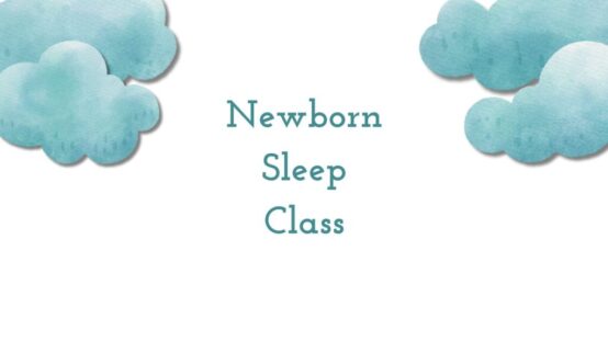 Newborn Sleep Class